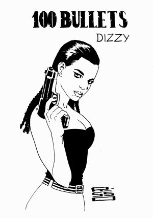 100 Bullets - Dizzy